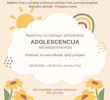 Radionica za roditelje i adolescente sjutra u Tivtu